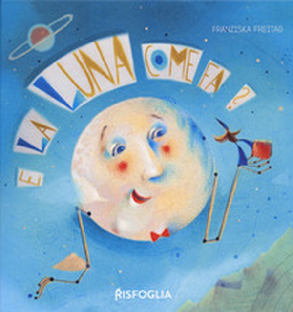E la luna come fa? - Librerie.coop E la luna come fa? - Librerie.coop