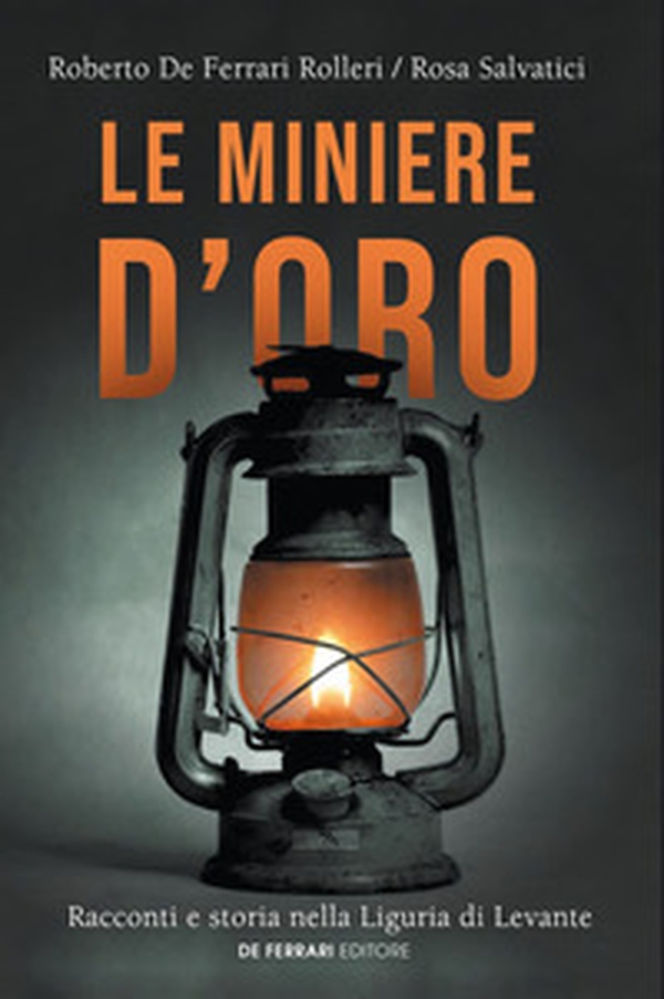 Le miniere d'oro - Librerie.coop Le miniere d'oro - Librerie.coop