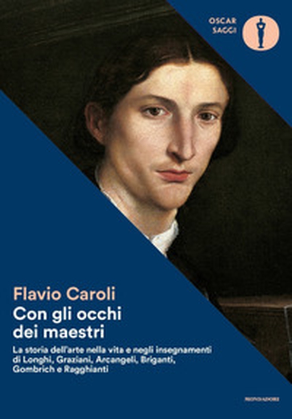 Con gli occhi dei maestri. La storia dell'arte nella vita e negli insegnamenti di Longhi, Graziani, Arcangeli, Briganti, Gombrich e Ragghianti - Librerie.coop Con gli occhi dei maestri. La storia dell'arte nella vita e negli insegnamenti di Longhi, Graziani, Arcangeli, Briganti, Gombrich e Ragghianti - Librerie.coop