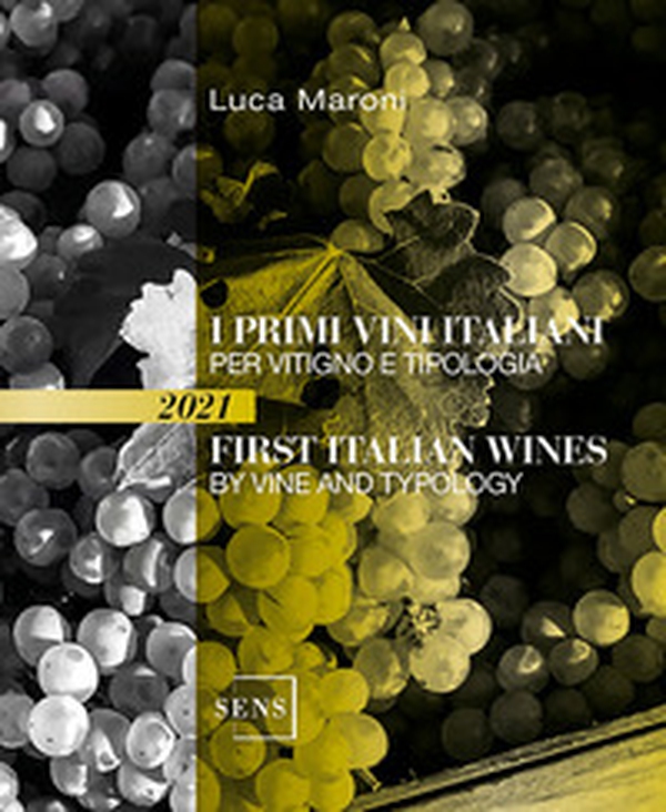 I primi vini italiani per vitigno e tipologia-First italian wines by vine and tipology - Librerie.coop I primi vini italiani per vitigno e tipologia-First italian wines by vine and tipology - Librerie.coop