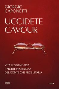 Uccidete Cavour - Librerie.coop