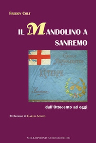 Il mandolino a Sanremo dall'Ottocento ad oggi - Librerie.coop