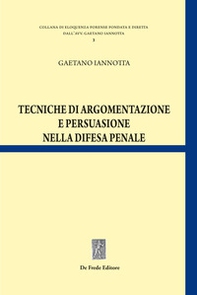 Tecniche di argomentazione e persuasione nella difesa penale - Librerie.coop