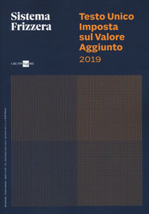 Testo Unico Imposta sul Valore Aggiunto 2019 - Librerie.coop Testo Unico Imposta sul Valore Aggiunto 2019 - Librerie.coop