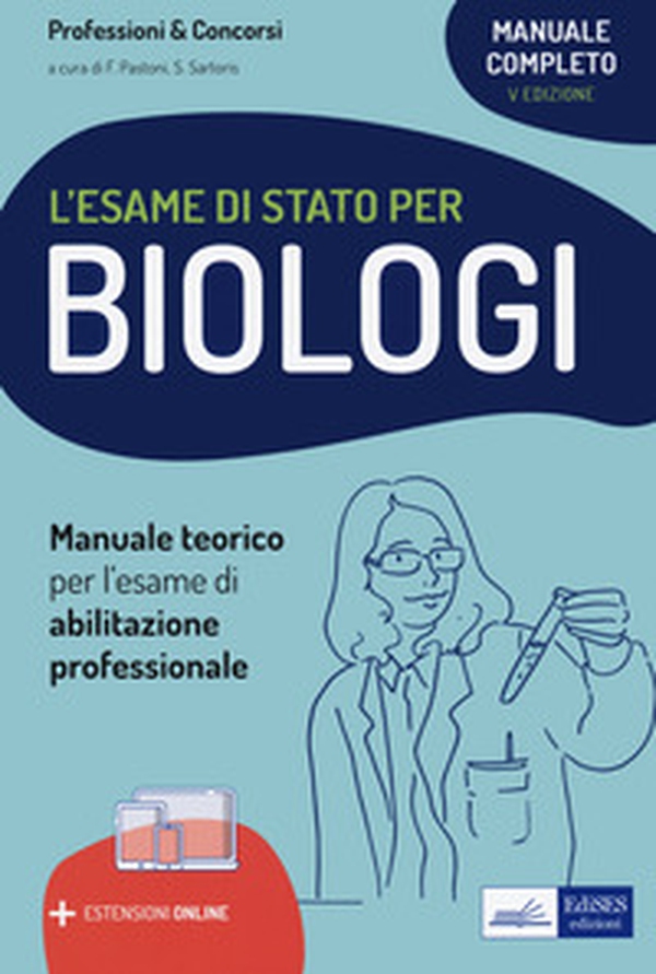 Il manuale di preparazione per l'esame di Stato per biologi. Teoria per l'esame di abilitazione professionale - Librerie.coop Il manuale di preparazione per l'esame di Stato per biologi. Teoria per l'esame di abilitazione professionale - Librerie.coop