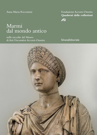 Marmi dal mondo antico nelle raccolte del Museo di arti decorative Accorsi-Ometto - Librerie.coop