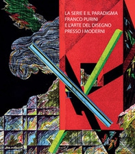 La serie e il paradigma. Franco Purini e l'arte del disegno presso i moderni - Librerie.coop La serie e il paradigma. Franco Purini e l'arte del disegno presso i moderni - Librerie.coop