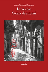 Intreccio. Storia di ritorni - Librerie.coop