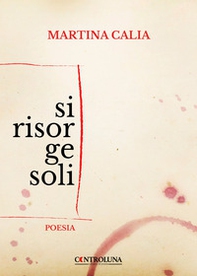 Si risorge soli - Librerie.coop Si risorge soli - Librerie.coop