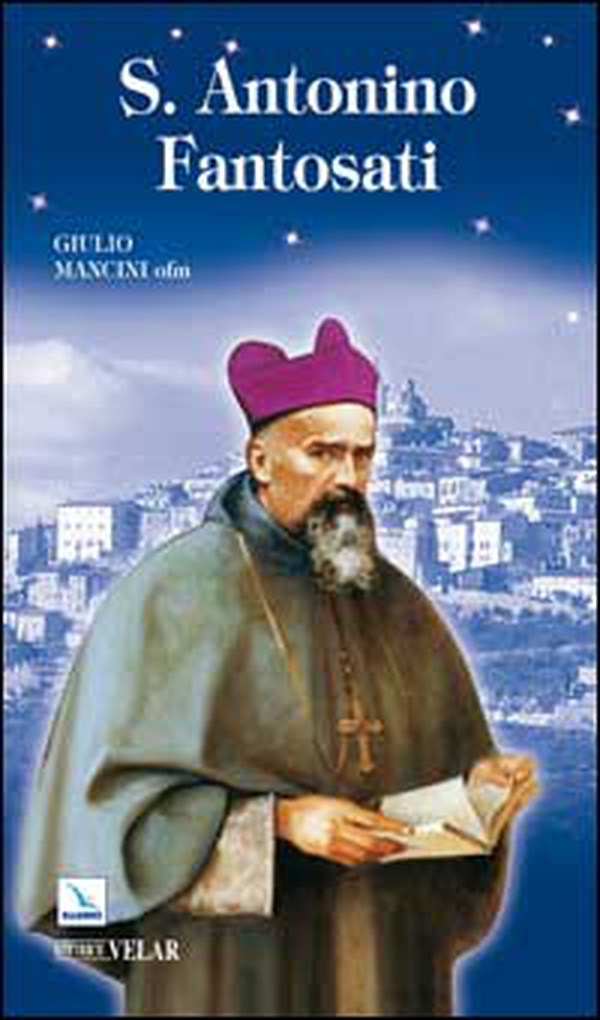 S. Antonino Fantosati - Librerie.coop S. Antonino Fantosati - Librerie.coop