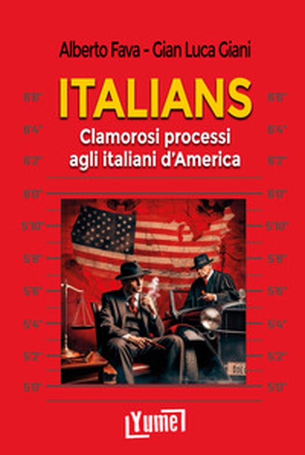 Italians. Clamorosi processi agli italiani d'America - Librerie.coop Italians. Clamorosi processi agli italiani d'America - Librerie.coop