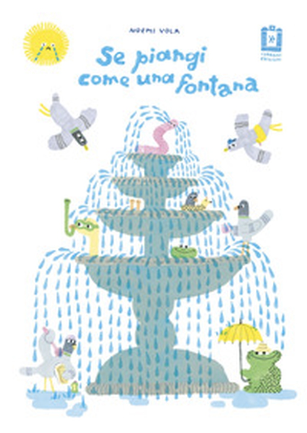 Se piangi come una fontana - Librerie.coop Se piangi come una fontana - Librerie.coop