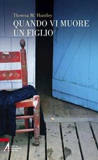 Quando vi muore un figlio - Librerie.coop