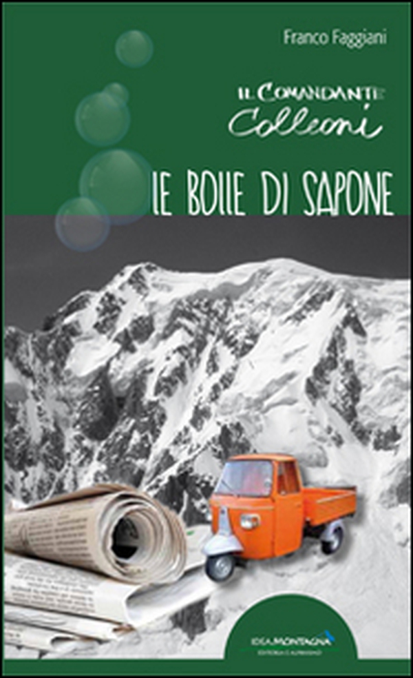 Le bolle di sapone. Il comandante Colleoni - Librerie.coop Le bolle di sapone. Il comandante Colleoni - Librerie.coop