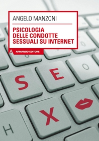 Psicologia delle condotte sessuali su internet - Librerie.coop Psicologia delle condotte sessuali su internet - Librerie.coop