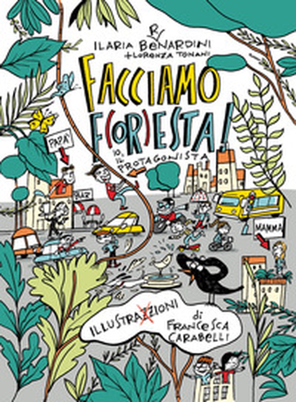 Facciamo foresta! - Librerie.coop Facciamo foresta! - Librerie.coop