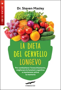 La dieta del cervello longevo - Librerie.coop