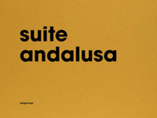 Suite andalusa. Ediz. italiana e inglese - Librerie.coop Suite andalusa. Ediz. italiana e inglese - Librerie.coop