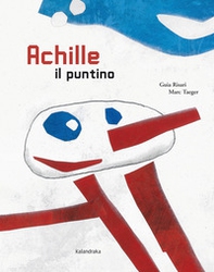 Achille il puntino - Librerie.coop