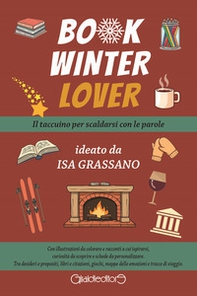 Book winter lover. Il taccuino per scaldarsi con le parole - Librerie.coop