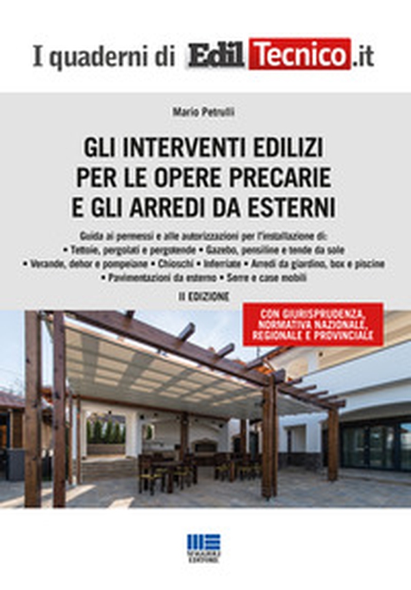 Gli interventi edilizi per le opere precarie e gli arredi da esterni - Librerie.coop Gli interventi edilizi per le opere precarie e gli arredi da esterni - Librerie.coop