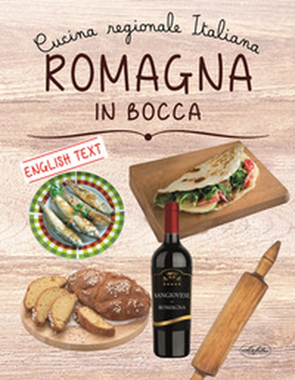 Romagna in bocca. Ediz. italiana e inglese - Librerie.coop Romagna in bocca. Ediz. italiana e inglese - Librerie.coop