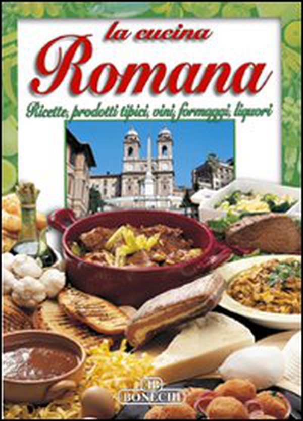 La cucina romana - Librerie.coop La cucina romana - Librerie.coop