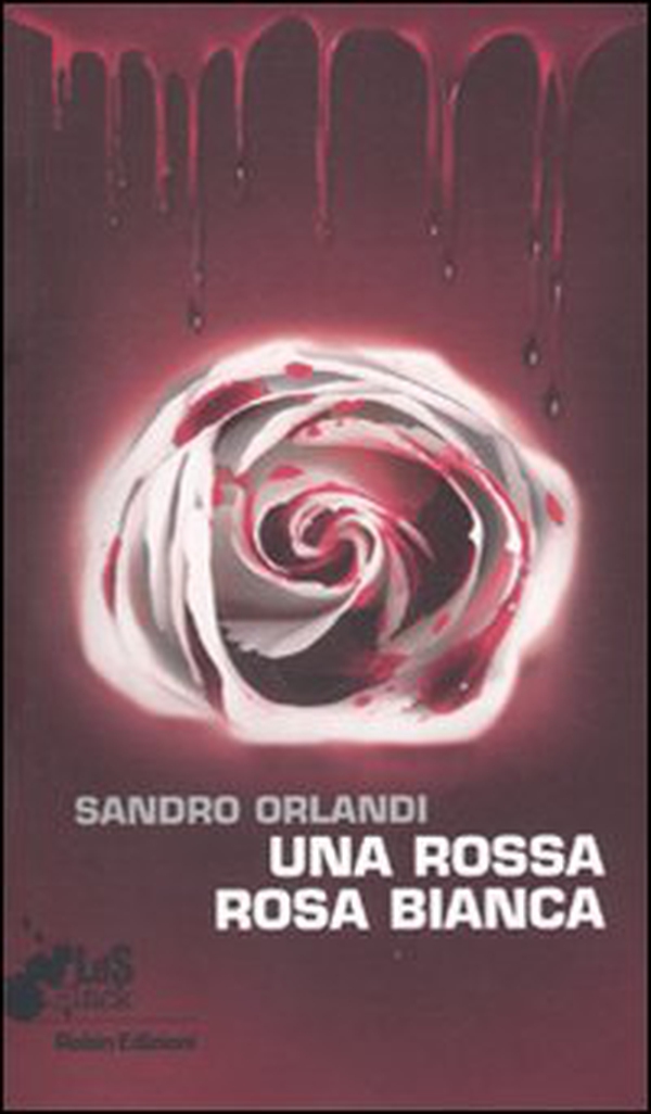 Una rossa rosa bianca - Librerie.coop Una rossa rosa bianca - Librerie.coop