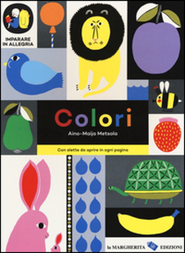 Colori. Imparare in allegria - Librerie.coop Colori. Imparare in allegria - Librerie.coop