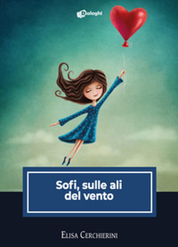 Sofi, sulle ali del vento - Librerie.coop Sofi, sulle ali del vento - Librerie.coop