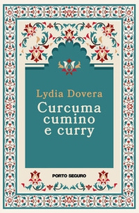 Curcuma, cumino e curry - Librerie.coop