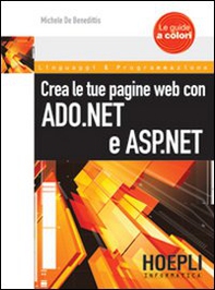 Crea le tua pagine Web con ASP.NET e ADO.NET - Librerie.coop