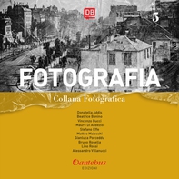 Collana Fotografica Fotografia vol. 5 - Librerie.coop Collana Fotografica Fotografia vol. 5 - Librerie.coop
