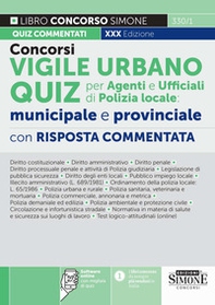 Concorsi vigile urbano. Quiz per agenti e ufficiali di polizia locale, municipale e provinciale - Librerie.coop
