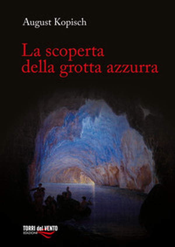 La scoperta della grotta azzurra - Librerie.coop La scoperta della grotta azzurra - Librerie.coop