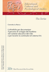 L'ePortfolio per documentare il percorso di sviluppo del bambino nel contesto educativo del nido e per favorire la continuità nel sistema 0-6 - Librerie.coop