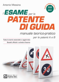 L'esame per la patente di guida. Manuale teorico-pratico per le patenti A e B - Librerie.coop L'esame per la patente di guida. Manuale teorico-pratico per le patenti A e B - Librerie.coop