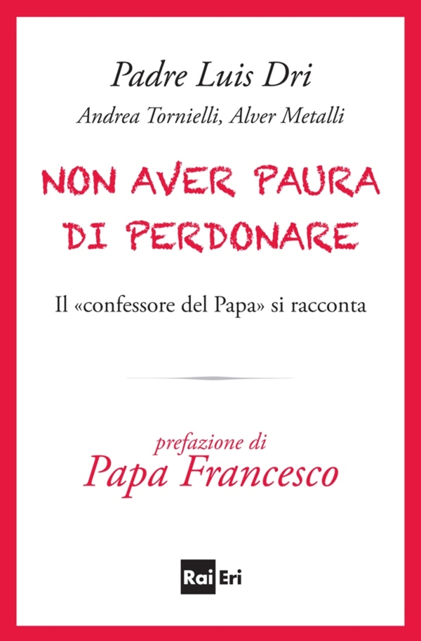 Non aver paura di perdonare - Librerie.coop Non aver paura di perdonare - Librerie.coop