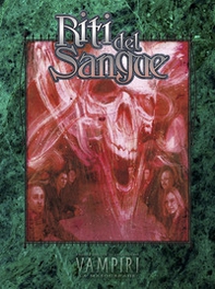 Riti del sangue. Accessorio per Vampiri la Masquerade 20° Anniversario - Librerie.coop