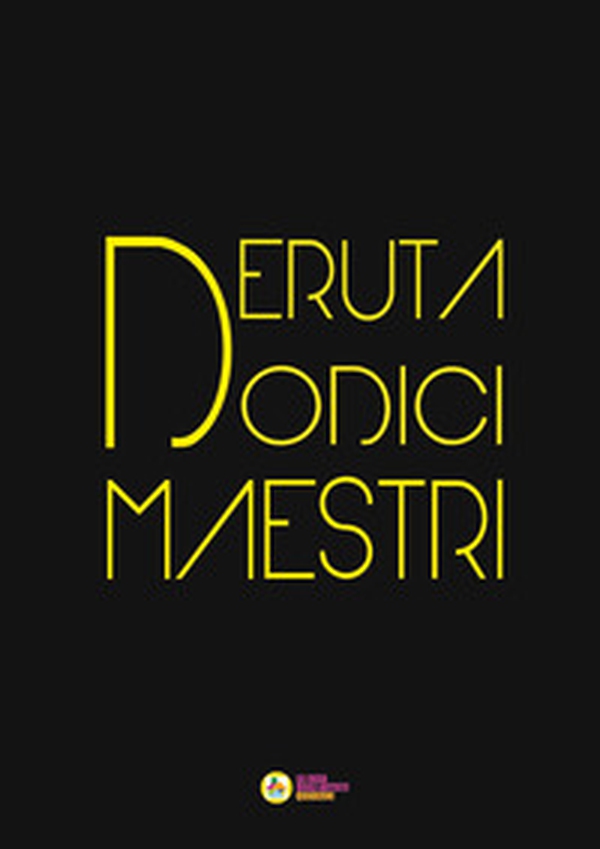 Deruta dodici maestri - Librerie.coop Deruta dodici maestri - Librerie.coop