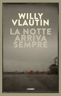 La notte arriva sempre - Librerie.coop