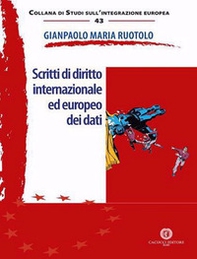Scritti di diritto internazionale ed europeo dei dati - Librerie.coop