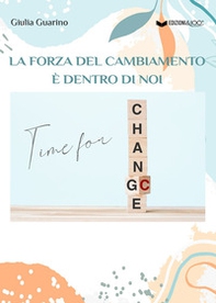 La forza del cambiamento è dentro di noi! - Librerie.coop