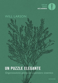 Un puzzle elegante. Organizzazione gestionale e pensiero sistemico - Librerie.coop