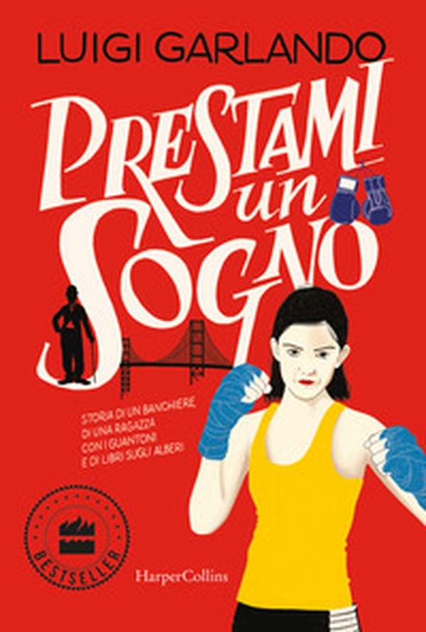 Prestami un sogno. Storia di un banchiere, di una ragazza con i guantoni e di libri sugli alberi - Librerie.coop Prestami un sogno. Storia di un banchiere, di una ragazza con i guantoni e di libri sugli alberi - Librerie.coop