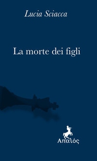 La morte dei figli - Librerie.coop