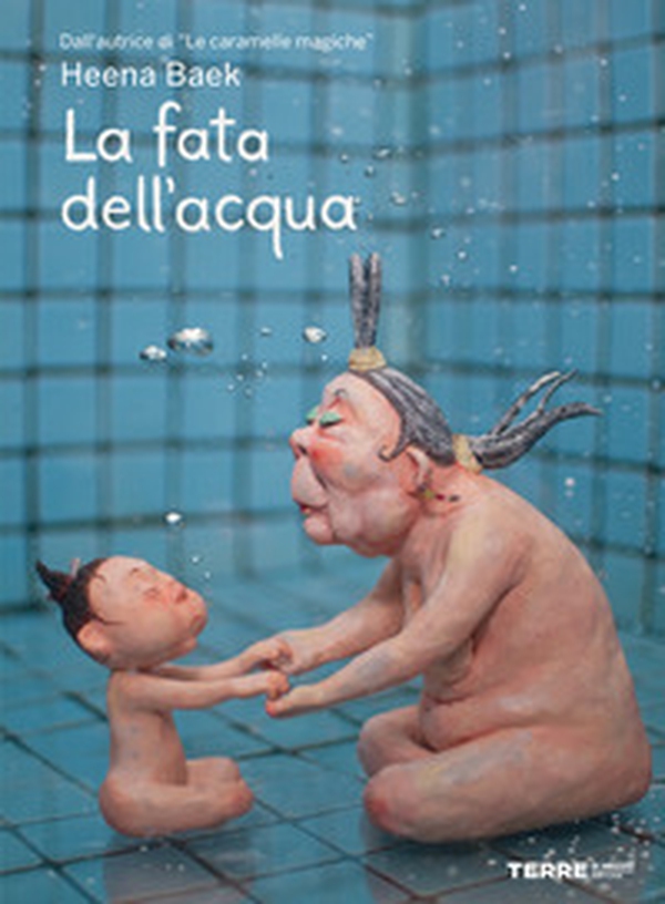 La fata dell'acqua - Librerie.coop La fata dell'acqua - Librerie.coop