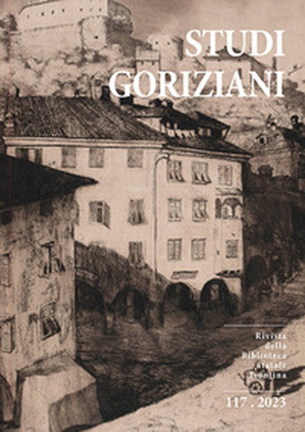 Studi Goriziani. Rivista della Biblioteca Statale Isontina. Ediz. italiana, inglese e sloveno - Vol. 117 - Librerie.coop
