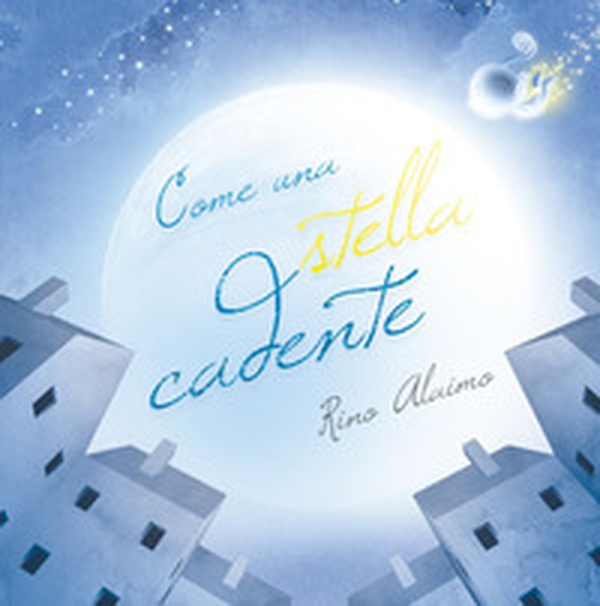 Come una stella cadente - Librerie.coop Come una stella cadente - Librerie.coop