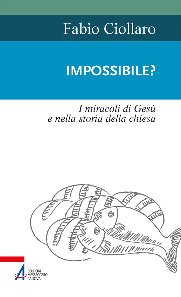 Impossible? I miracoli di Gesù nella storia della Chiesa - Librerie.coop Impossible? I miracoli di Gesù nella storia della Chiesa - Librerie.coop